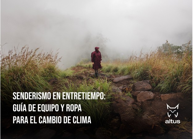 Senderismo en entretiempo: Guía de equipo y ropa para el cambio de clima